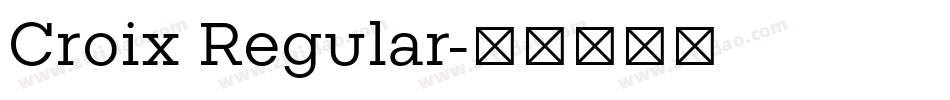 Croix Regular字体转换
